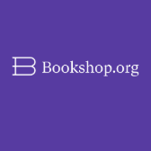 Bookshop.org logo on a solid purple background featuring a stylized white “B” and serif text “Bookshop.org”; clean, modern branding for an online bookstore supporting independent shops.