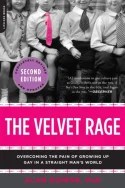 Book cover of “The Velvet Rage: Overcoming the Pain of Growing Up Gay in a Straight Man’s World” by Alan Downs, PhD. Features black-and-white photo of three boys in formal wear, with one wearing a bright pink tie. Pink banner highlights title and subtitle in bold white and black text. Includes Observer quote and “Completely Revised and Updated – Second Edition” label. A powerful guide to emotional healing and identity for gay men.