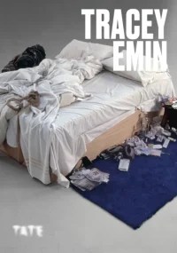 Book cover for Artists Series: Tracey Emin by Hettie Judah, featuring Emin’s iconic installation My Bed. The artwork shows an unmade bed with crumpled white sheets, surrounded by personal items like empty bottles, tissues, and clothing on a blue rug—capturing raw emotional vulnerability and contemporary British art. Published by Tate.