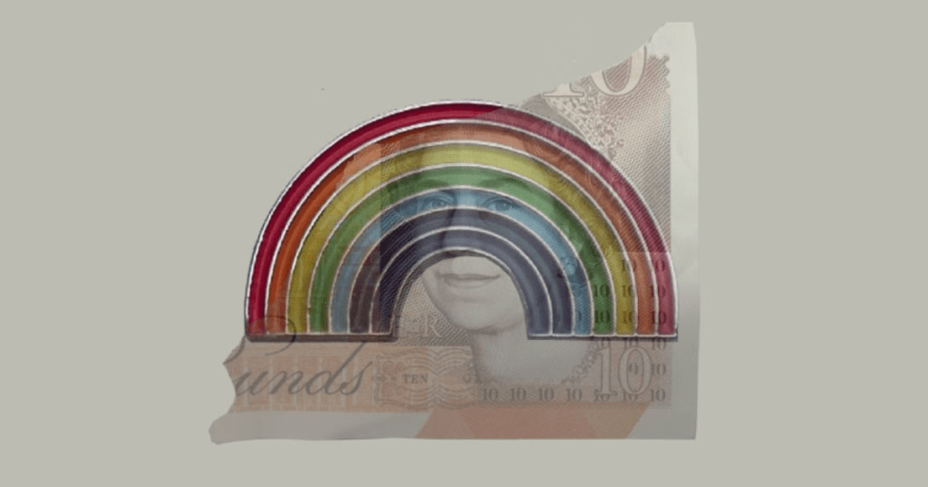 British £10 banknote with a vibrant rainbow illustration superimposed across the center. The rainbow features six concentric arcs in red, orange, yellow, green, blue, and purple, partially obscuring the portrait of Queen Elizabeth II. The denomination “10” and the word “TEN” are visible. The image blends financial symbolism with LGBTQ+ pride colors, suggesting themes of diversity, value, and social commentary.