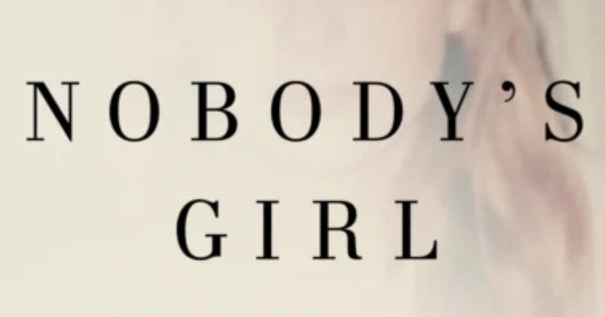 Section from Cover of Nobody’s Girl: A Memoir of Surviving Abuse and Fighting for Justice by Virginia Roberts Giuffre. The design shows a softly blurred image of a person with pale hair, creating an emotional, introspective tone, with the title and subtitle in bold white text.